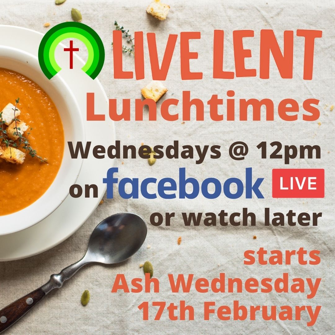 LENT lunchtimes